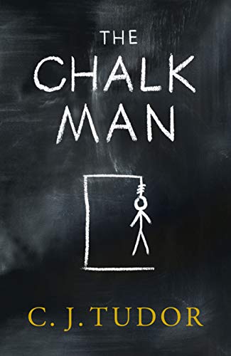 The Chalk Man C.J.TUDOR: The chilling and spine-tingling Sunday Times bestseller