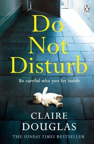 Do Not Disturb: The chilling novel by the author of THE COUPLE AT NO 9