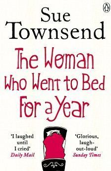 The Woman who Went to Bed for a Year: Sue Townsend
