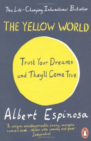 The Yellow World: Trust Your Dreams and They'll Come True