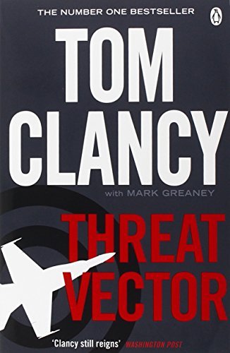 Threat Vector: INSPIRATION FOR THE THRILLING AMAZON PRIME SERIES JACK RYAN (Jack Ryan Jr)