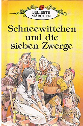 Schneewitchen und die Sieben Zwerge (German Well Loved Tales S., Band 3)