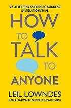 How to Talk to Anyone: 92 LITTLE TRICKS FOR BIG SUCCESS: An Invaluable Self-Help Guide with 92 Little Tricks for Big Success in Relationships