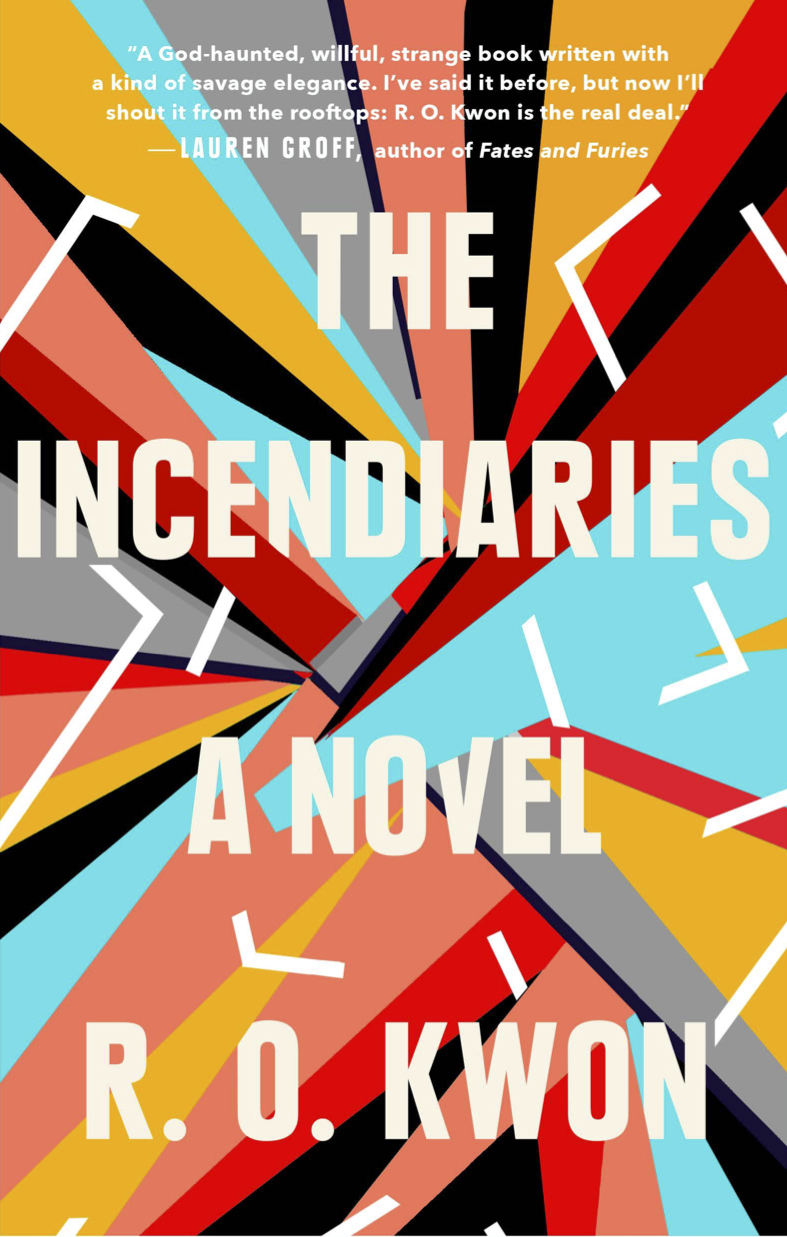The Incendiaries: A Novel