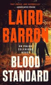 Blood Standard (An Isaiah Coleridge Novel, Band 1)