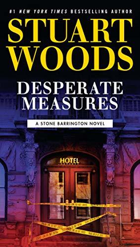 Desperate Measures (A Stone Barrington Novel, Band 47)