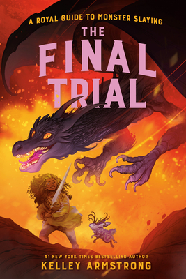 The Final Trial: Royal Guide to Monster Slaying, Book 4 (A Royal Guide to Monster Slaying, Band 4)