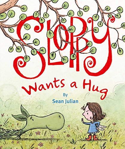 Sloppy Wants a Hug (Volume 1)