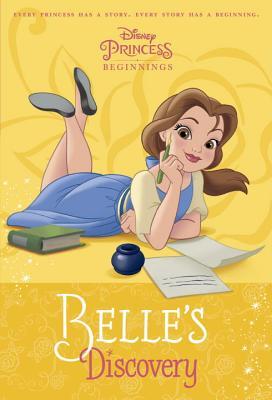 Disney Princess Beginnings: Belle's Discovery (Disney Princess Beginnings, 2, Band 2)