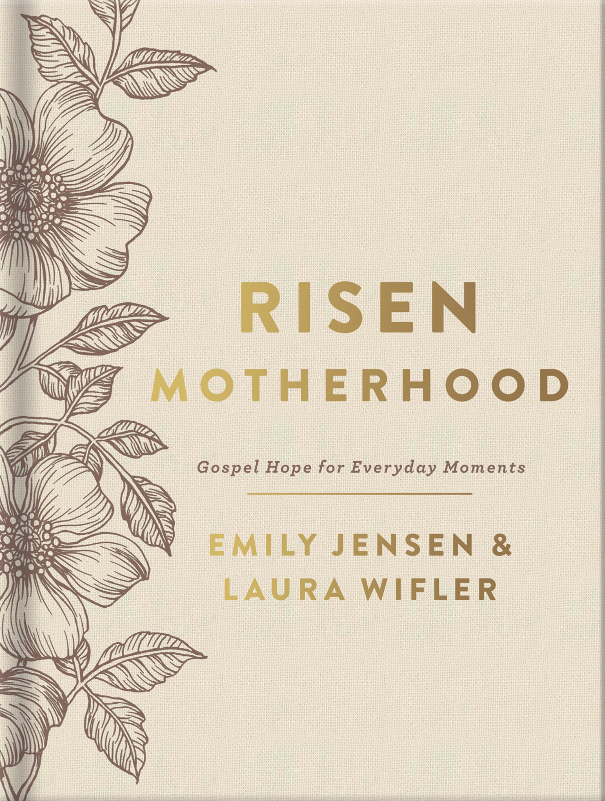 Risen Motherhood: Gospel Hope for Everyday Moments
