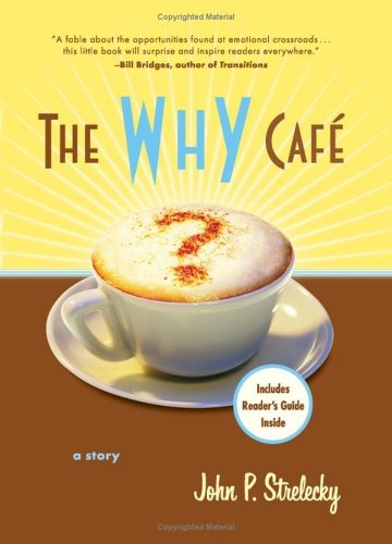The Why Cafe: A Story