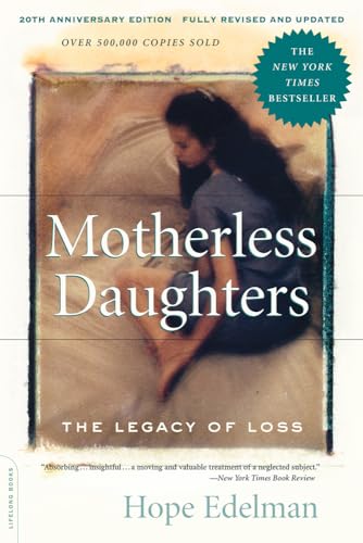 Motherless Daughters: 9: The Legacy of Loss