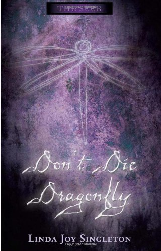 Don't Die, Dragonfly (Seer, Band 1)