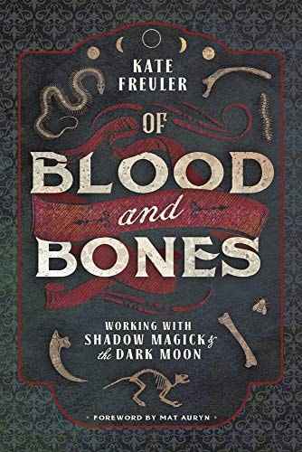 Of Blood and Bones: Working With Shadow Magick & the Dark Moon