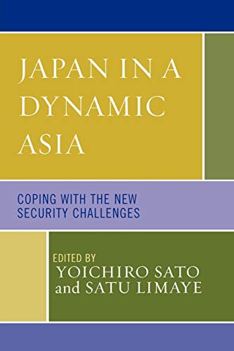Japan in a Dynamic Asia: Coping with the New Security Challenges (Studies of Modern Japan)