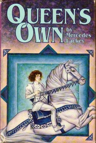 Queen's Own: Arrows of the Queen ; Arrow's Flight ; Arrow's Fall (Heralds of Valdemar)