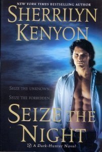 Seize The Night (Dark-Hunter, Book 7)