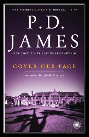 Cover Her Face: An Adam Dalgliesh Mystery