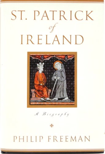 St. Patrick of Ireland: A Biography