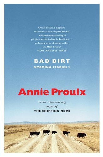 Bad Dirt: Wyoming Stories 2