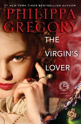 The Virgin's Lover (The Plantagenet and Tudor Novels, Band 3)