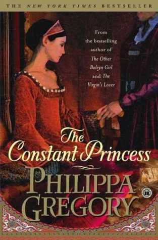 The Constant Princess (The Plantagenet and Tudor Novels, Band 4)