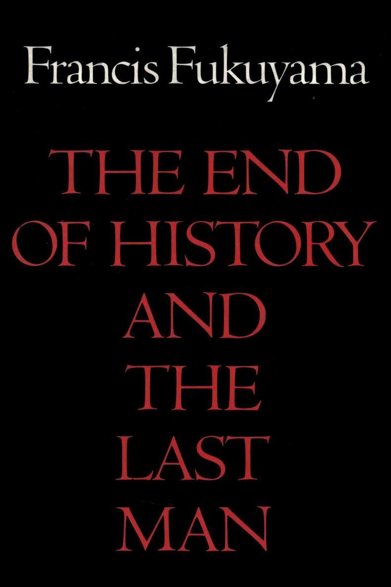 The End of History and the Last Man: Wit a New Afterword
