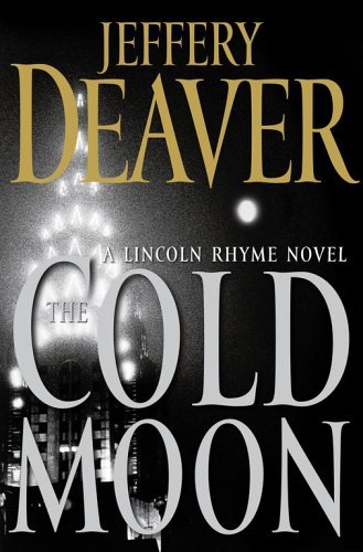 The Cold Moon: A Lincoln Rhyme Novel (Lincoln Rhyme Novels)