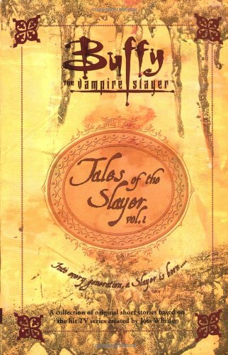 Tales of the Slayer (Buffy the Vampire Slayer, Band 1)