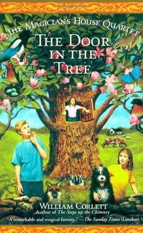 The Door In The Tree (The Magician's House Quartet, 2, Band 2)