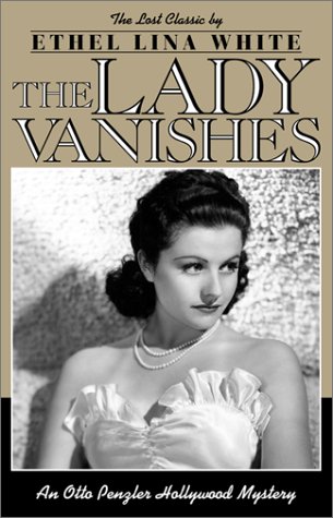 The Lady Vanishes: An Otto Penzler Hollywood Mystery (Otto Penzler Books)