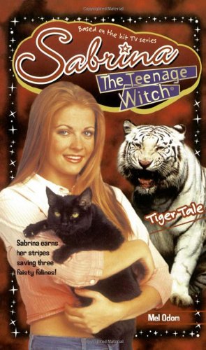 Tiger Tale (Sabrina the Teenage Witch, Band 41)