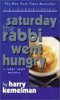 Saturday the Rabbi Went Hungry: A Rabbi Small Mystery (Rabbi Small Mystery S.)