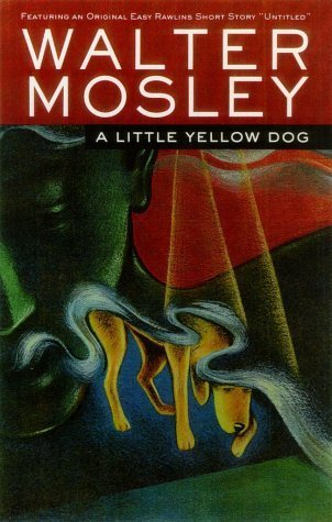A Little Yellow Dog: An Easy Rawlins Novel (Easy Rawlins Mystery, Band 5)