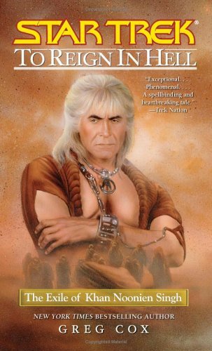 Star Trek: The Original Series: Khan #3: To Reign in Hell: The Exile of Khan Noonien Singh