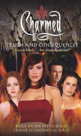 Charmed: Truth and Consequences (Charmed S.)