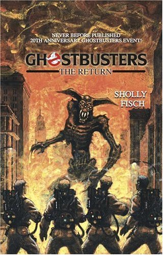 Ghostbusters, The Return: Based on the Characters Created by Dan Ackroyd and Harold Ramis