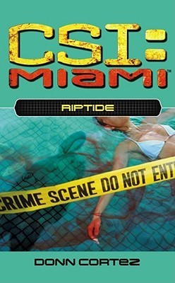 Riptide (Csi: Miami, Band 4)