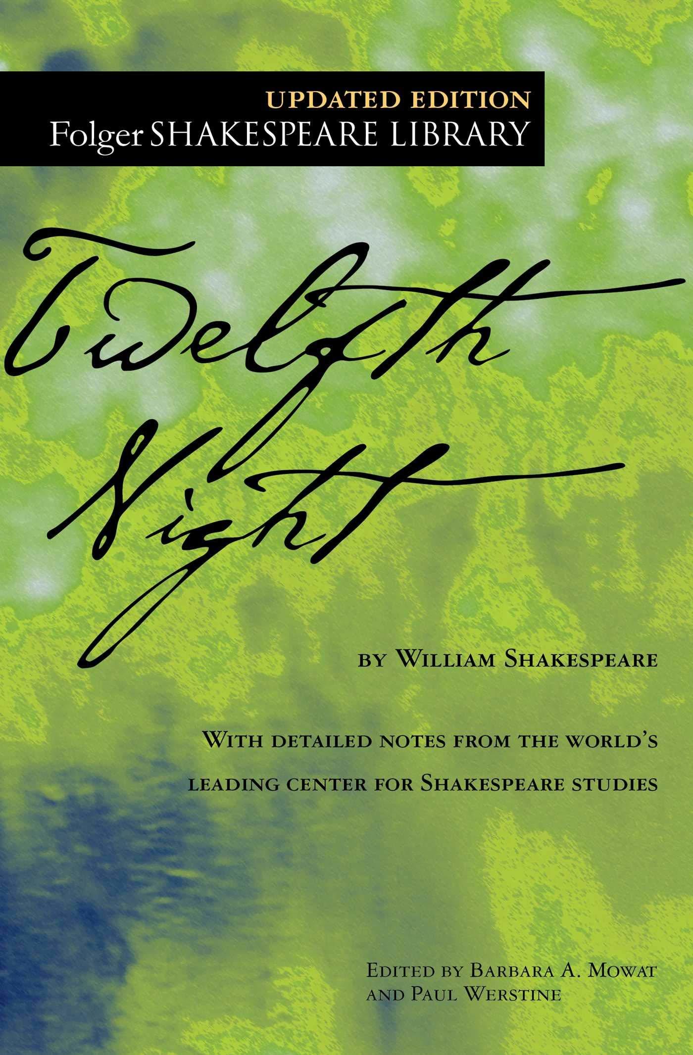 Twelfth Night: Or What You Will (Folger Shakespeare Library)