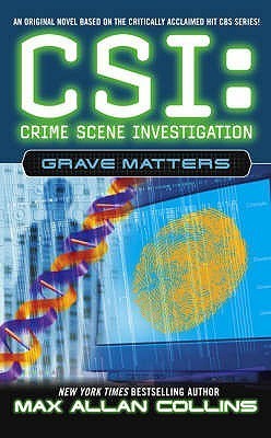 CSI: Grave Matters: Crime Scene Investigation (CSI: CRIME SCENE INVESTIGATION)