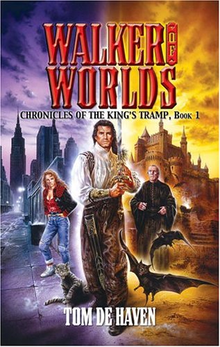 Walker of Worlds: Chronicles of the King's Tramp, Book 1