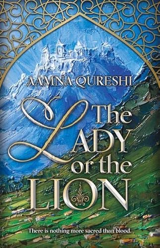 The Lady or the Lion: Volume 1 (Marghazar Trials, 1)