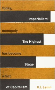 IMPERIALISM: The Highest Stage of Capitalism