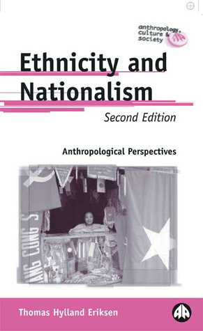 Ethnicity & Nationalism: Anthropological Perspectives (Anthropology, Culture, and Society)