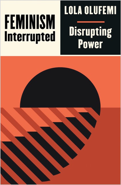 Feminism, Interrupted: Disrupting Power (Outspoken by Pluto)