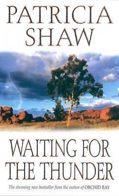 Waiting for the Thunder: A vivid Australian saga of strength and survival