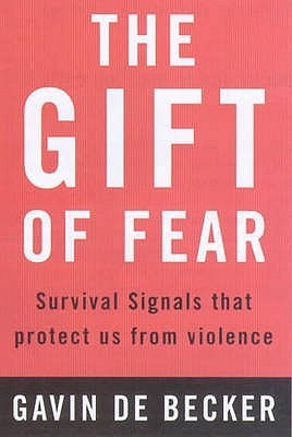 Gift of Fear: Survival Signals That Protect Us from Violence