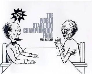 World Stare-out Championships Final