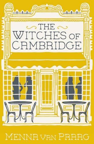 The Witches of Cambridge: A delightful romantic read
