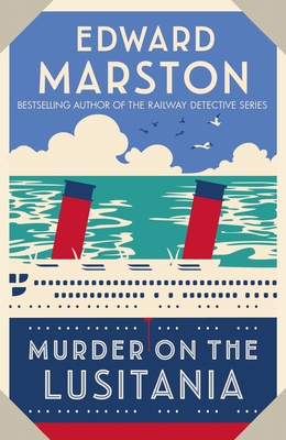 Murder on the Lusitania: A gripping Edwardian whodunnit (Ocean Liner Mysteries, 1, Band 1)
